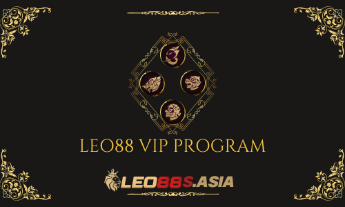 คุณค่าของ LEO88 SVIP Upgrade Bonus 1 LEO88 VIP
